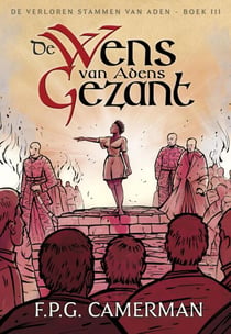 De Wens van Adens Gezant - De Verloren Stammen van Aden, #3