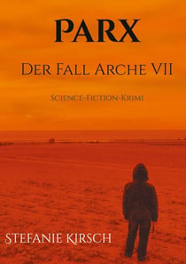 Parx - Der Fall Arche VII