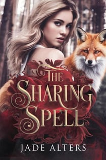 The Sharing Spell: A Reverse Harem Paranormal Romance - Mates & Magic, #1