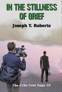 In The Stillness of Grief - The Echo Four Saga, #10