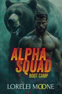 Alpha Squad: Boot Camp - Alpha Squad, #1