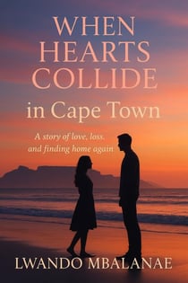 When Hearts Collide in Cape Town - Cape Town Hearts Series, #3