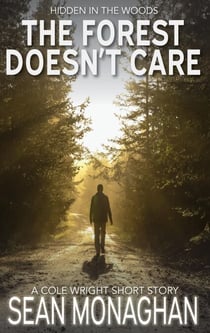 The Forest Doesn't Care - Cole Wright, #103