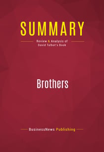 Summary: Brothers - Review and Analysis of David Talbot's Book