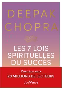 Les 7 lois spirituelles du succès
