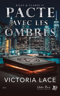 Pacte avec les ombres - Riley & Clarke #1