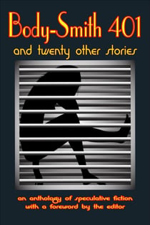 Body-Smith 401 And Twenty Other Stories - Anthologies