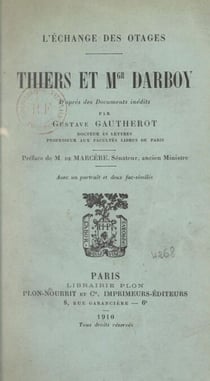 L'échange des otages, Thiers et Mgr Darboy - D'après des documents inédits