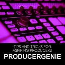 Unlock Your Sound: Tips And Tricks For Aspiring Producers