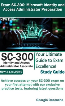Exam SC-300: Microsoft Identity and Access Administrator Preparation