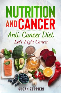 Nutrition And Cancer  Anti-Cancer Diet
