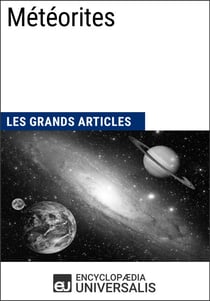 Météorites - Les Grands Articles d'Universalis