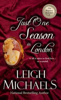 Just One Season in London - The Regency Scandals, #2