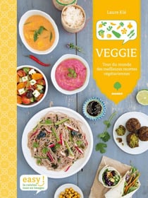 Veggie - Tour du monde des meilleures recettes végétariennes