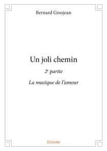 Un joli chemin - 2e partie