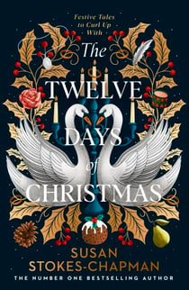 The Twelve Days of Christmas - The perfect Regency Christmas short story collection from the #1 Sunday Times Bestseller