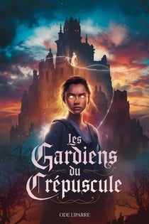 Les gardiens du crépuscule - Les gardiens du crépuscule, #1