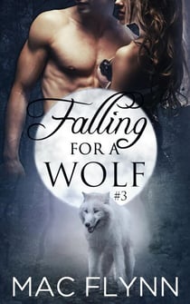 Falling For A Wolf #3 (BBW Werewolf Romance) - Falling For A Wolf, #3