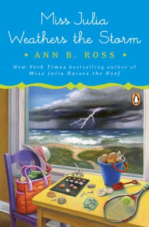 Miss Julia Weathers the Storm - A Novel