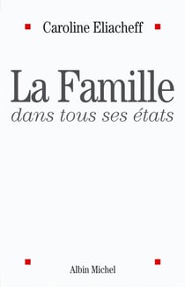 La Famille dans tous ses états