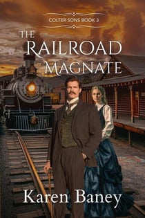 The Railroad Magnate - Colter Sons, #3