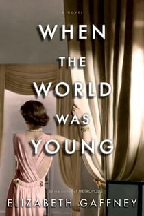 When the World Was Young - A Novel