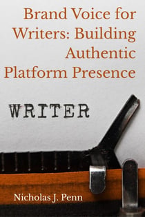 Brand Voice for Writers: Building Authentic Platform Presence