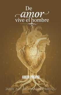 Amor Propio - De Amor vive el Hombre, #4
