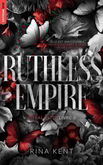 Ruthless Empire, Royal Elite Tome 6