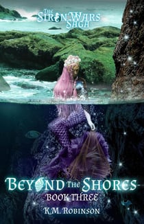 Beyond the Shores - The Siren Wars Saga, #3