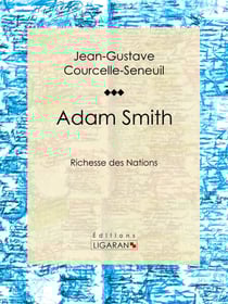 Adam Smith - Richesse des Nations