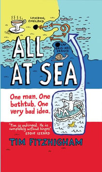 All At Sea - One man. One bathtub. One very bad idea.
