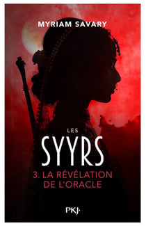 Les Syyrs - Tome 3 La révélation de l'oracle