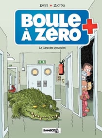 Boule à zéro - Tome 2 - Le Gang des crocodiles