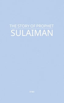 The Story of Prophet Sulaiman