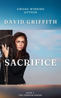 Sacrifice - The Freedom Series, #3