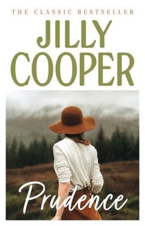 Prudence - The feel-good romance from the Sunday Times bestselling author of Rivals