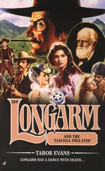 Longarm 339 - Longarm and the Tascosa Two-Step