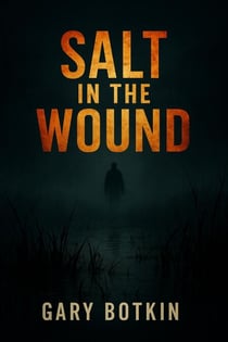 Salt in the Wound