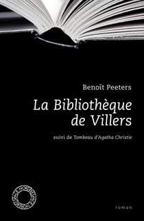 La Bibliothèque de Villers - Suivi de Tombeau d’Agatha Christie