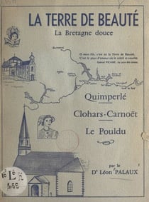 La terre de beauté - La Bretagne douce
