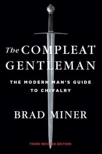 The Compleat Gentleman - The Modern Man's Guide to Chivalry