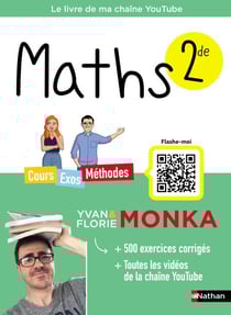Maths 2de avec Yvan &amp; Florie Monka - Le livre de ma chaîne Youtube - Programme de Seconde - 2025-2026 - EPUB