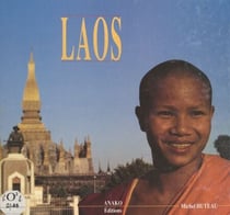 Laos - Voyage dans un état d'esprit