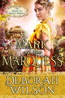 Mark of The Marquess (The Valiant Love Regency Romance #5) (A Historical Romance Book) - Valiant Love, #5