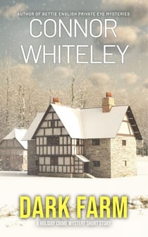 Dark Farm: A Holiday Crime Mystery Short Story