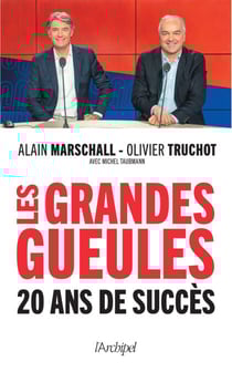 Les Grandes Gueules - 20 ans de succès
