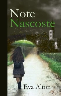 Note Nascoste: Un Romanzo Storico Romantico di Segreti Di Famiglia e Viaggi