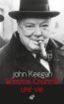 Winston Churchill - Une vie