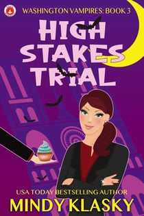 High Stakes Trial - Washington Vampires, #3